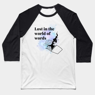 Bookworm lost in the world of words Baseball T-Shirt